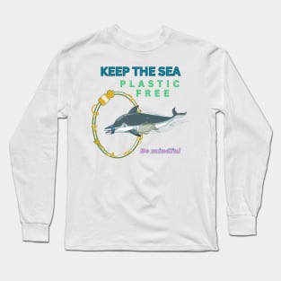 Keep the sea plastic free Long Sleeve T-Shirt